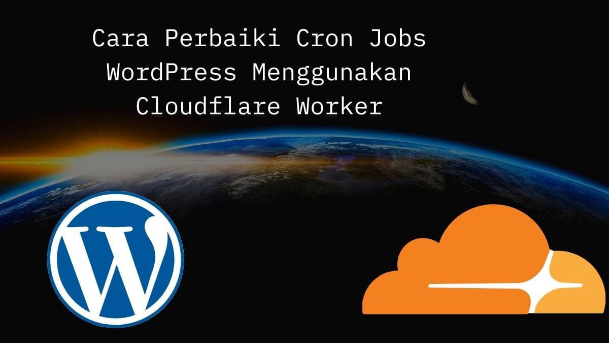 Cara Perbaiki Cron Jobs WordPress Menggunakan Cloudflare Worker