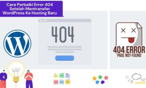 Cara Perbaiki Error 404 Setelah Mentransfer WordPress Ke Hosting Baru